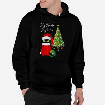 Funny Cat "My House My Tree" Christmas Cat Lovers Gift Hoodie | Crazezy AU