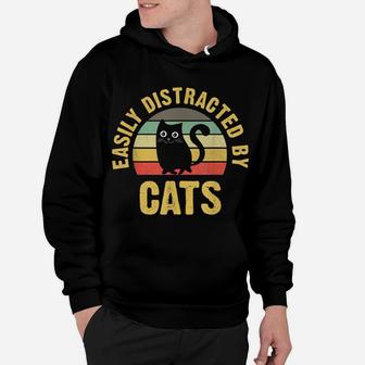 Funny Cat Theme For Cats Lover Easily Distracted By Cats Hoodie | Crazezy UK