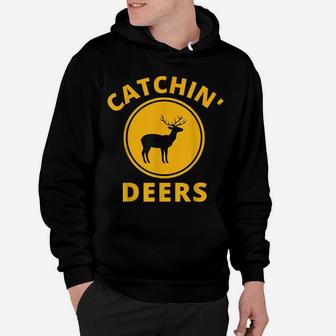 Funny Catchin' Deers Wildlife And Hunting Lovers Tee Hoodie | Crazezy