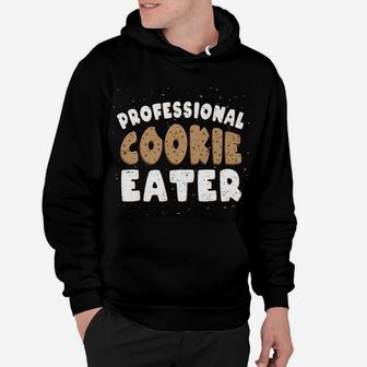 Funny Christmas Professional Cookie Eater - Cookie Hoodie | Crazezy