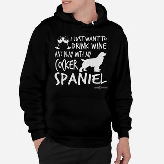 Funny Cocker Spaniel Drink Wine And Play Hoodie - Thegiftio