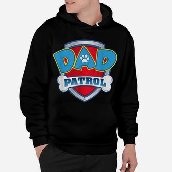 Funny Dad Patrol - Dog Mom, Dad For Men Women Hoodie | Crazezy