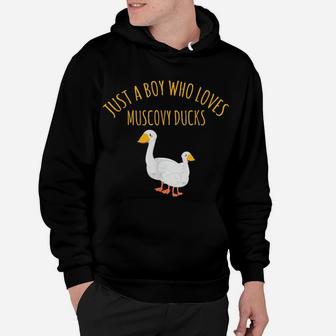 Funny Duck Hunting Just A Boy Who Loves Muscovy Ducks Hoodie | Crazezy