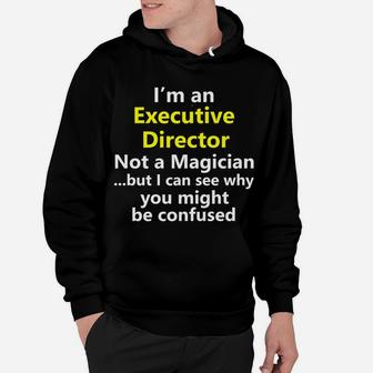 Funny Executive Director Boss Job Career Occupation Gift Hoodie | Crazezy AU