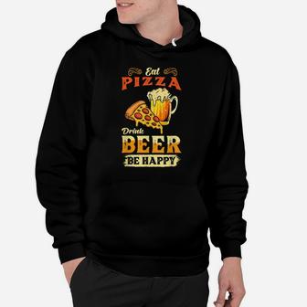 Funny Food Quotes - Eat Pizza Drink Beer Hoodie | Crazezy