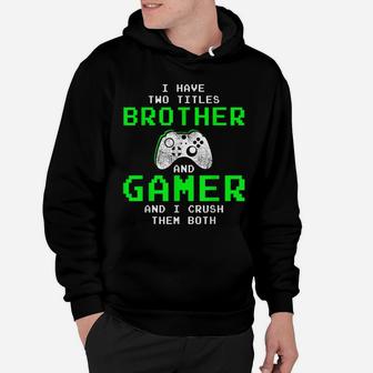 Funny Gaming Brothers Tee - Gamer Gifts For Teen Boys Hoodie | Crazezy