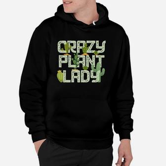 Funny Gardening Crazy Plant Lady Design Hoodie | Crazezy AU