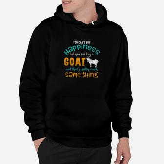Funny Goat Cant Buy Happiness Buy A Goat Hoodie - Thegiftio UK