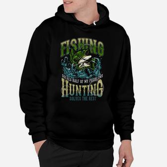 Funny Hunting Fishermen Hunt Hobby Gift Hunter Fishing Hoodie | Crazezy UK