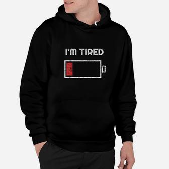 Funny Im Tired Low Battery Empty Phone Symbol Hoodie | Crazezy