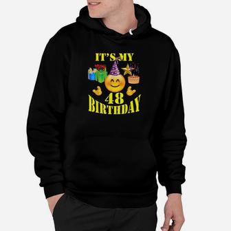 Funny Its My 48 Birthday Hoodie - Monsterry AU