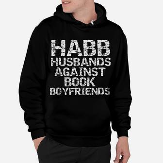 Funny Literature Joke Habb Husband Against Book Boyfriends Hoodie | Crazezy CA