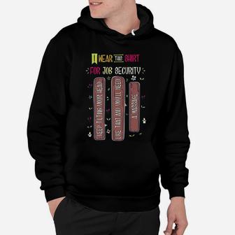 Funny Massage Therapist Therapy For Therapy Job Security Hoodie | Crazezy