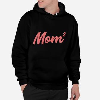 Funny Mom Of 2 Gift For Women Mama Squared Twin Mother's Day Sweatshirt Hoodie | Crazezy DE