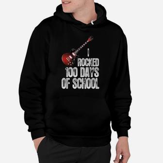Funny Music 100Th Day Of School I Rocked 100 Days Of School Hoodie | Crazezy CA