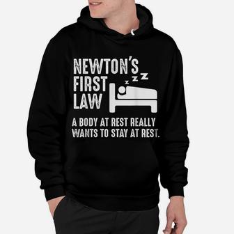 Funny Newton Physics Joke First Law Sleep Gag Gift Hoodie | Crazezy