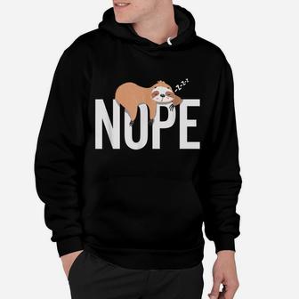 Funny Nope, Not This Day Lazy Sleeping Sloth Graphic Hoodie | Crazezy