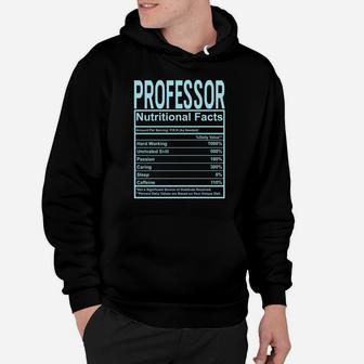 Funny Nutrition Facts Professor Hoodie | Crazezy