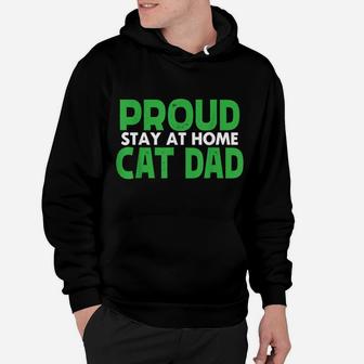 Funny Proud Stay At Home Cat Dad Pet Owner Gift Hoodie | Crazezy
