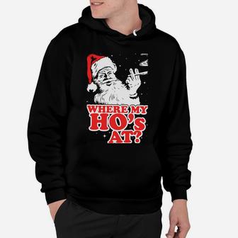 Funny, Retro, Christmas, Santa Where My Hos At Stoner Sweatshirt Hoodie | Crazezy DE