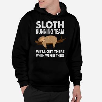 Funny Sloth Gifts Men Women Kids, Funny Sloth Running Team Hoodie | Crazezy AU