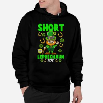 Funny St Patricks Day Gift I'm Not Short I'm Leprechaun Size Hoodie | Crazezy UK