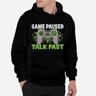 Game Paused Talk Fast Funny Gamer Gaming Controller Hoodie | Crazezy DE