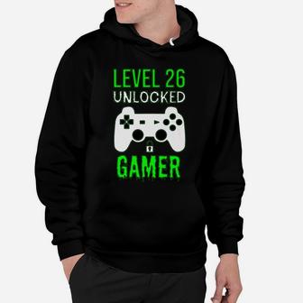 Gamer 26Th Birthday Funny Gift - Level 26 Unlocked Gamer Hoodie | Crazezy DE
