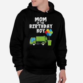 Garbage Truck Mom Birthday Boy Balloons Birthday Party Hoodie | Crazezy