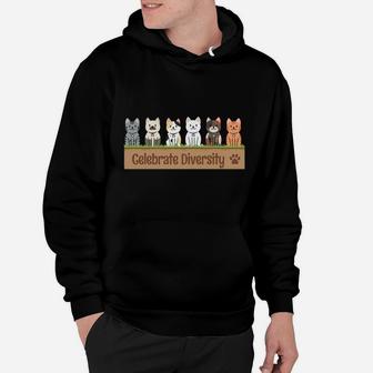 Gift For Cat Lovers Funny Celebrate Diversity Owners Pet Cat Hoodie | Crazezy