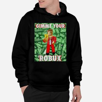 Gimme Your Robux Computer Video Game Funny Noob Gamer Hoodie | Crazezy AU