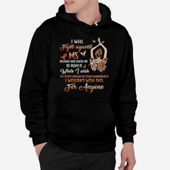 Girl I Will Fight Against Ms Because God Chose Me To Fight It While I Wish Hoodie - Monsterry UK