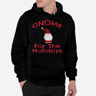 Gnome For The Holidays Shirt Funny Cute Christmas Tee Hoodie | Crazezy DE
