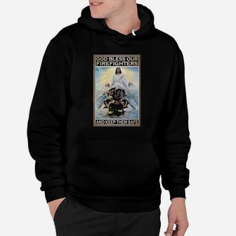 God Bless Our Firefighters And Keep Them Safe Hoodie - Monsterry CA