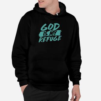 God Is My Refuge Hoodie - Monsterry CA