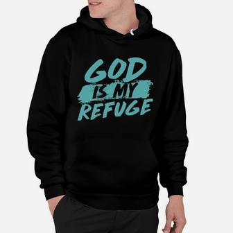God Is My Refuge Hoodie - Monsterry AU