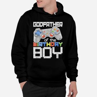 Godfather Of The Birthday Boy Matching Video Game Birthday Hoodie | Crazezy CA