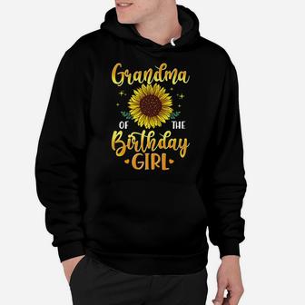 Grandma Of The Birthday Girl Sunflower Party Family Matching Hoodie | Crazezy DE