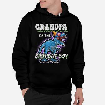 Grandpa Of The Birthday Boy Matching Family Dinosaur Gift Hoodie | Crazezy CA