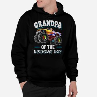 Grandpa Of The Birthday Boy Monster Truck Birthday Party Hoodie | Crazezy