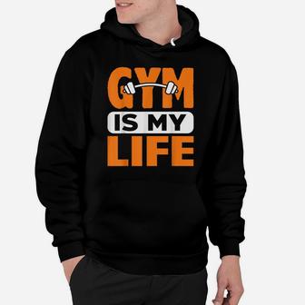 Gym Is My Life Workout Fitness Exercise Personal Trainer Hoodie | Crazezy DE