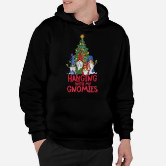 Hanging With My Gnomies Funny Gnome Christmas Lovers Gift Hoodie | Crazezy