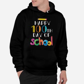 Happy 100Th Day Of School For Teachers & Students Gifts Hoodie | Crazezy UK