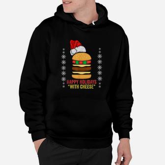 Happy Holidays With Cheese Hoodie | Crazezy