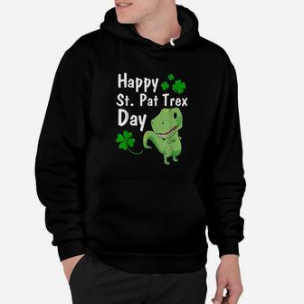 Happy St Pat Trex Day Dinosaur St Patricks Day Hoodie - Thegiftio UK