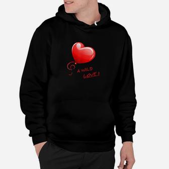 Happy Valentines Day A Wild Love Hoodie - Monsterry