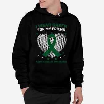 Heart I Wear Green For My Friend Kidney Disease Awareness Hoodie | Crazezy