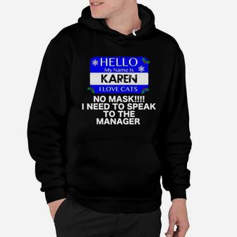 Hello My Name Is Karen I Love Cats Meme Xmas Hoodie - Monsterry