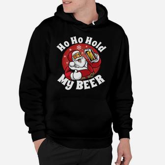 Ho Ho Hold My Beer With Santa Costume Hoodie - Monsterry