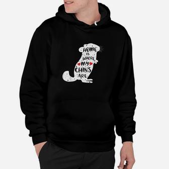 Home Is Where My Chins Are Hoodie | Crazezy CA